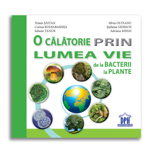 O călătorie prin lumea vie de la bacterii la plante