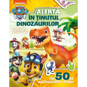 Patrula Cățelușilor. Alerta în ținutul Dinozaurilor. Carte de activități cu 50 de autocolante mari!