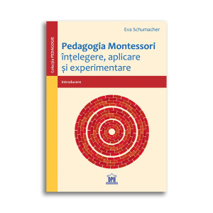 Pedagogia Montessori: Înțelegere, aplicare și experimentare