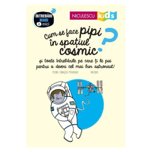 Cum se face pipi în spațiul cosmic?