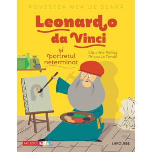 Povestea mea de seară: Leonardo da Vinci și portretul neterminat