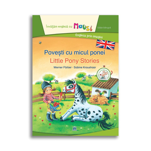 Povești cu micul ponei - Little Pony Stories - Bilingv