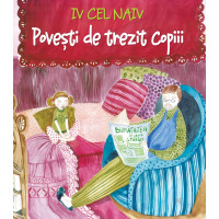 Povești de trezit copiii de Iv Cel Naiv