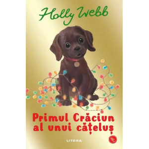 Primul Crăciun al unui cățeluș. Holly Webb