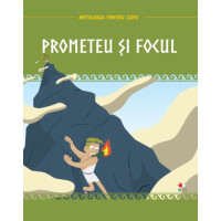 Mitologia.Prometeu și focul