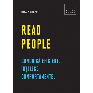 Read people. Comunică eficient. Înțelege comportamente