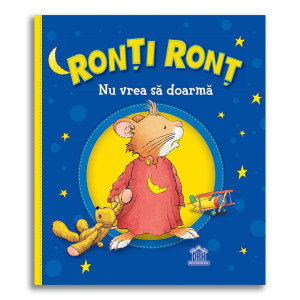 Ronți Ronț nu vrea să doarmă