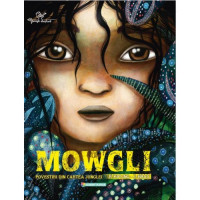 MOWGLI. Povestiri din Cartea Junglei