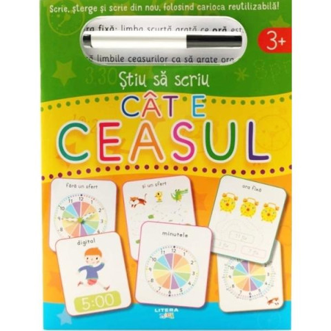 Știu să scriu. Cât e ceasul. Scrie, șterge și scrie din nou, folosind carioca reutilizabilă!