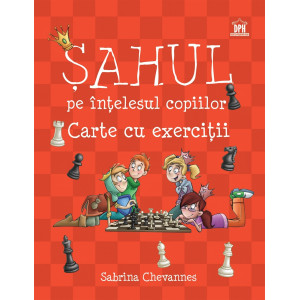 Șahul pe înțelesul copiilor - Carte cu exerciții