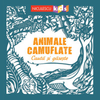 Animale camuflate (Seria Caută şi găseşte...)