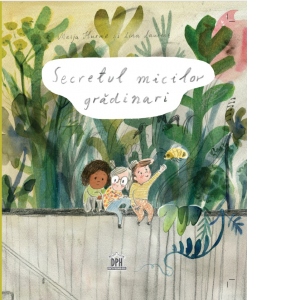 Secretul micilor grădinari. Lina Laurent