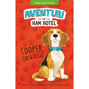 Aventuri la Ham hotel. Cooper, curajosul