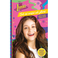 Soy Luna. Să ai aripi să zbori. Seria a doua. Vol. 1