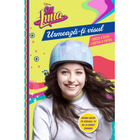 Soy Luna. Urmează-ți visul. Seria a doua. Vol 4