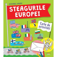 Steagurile Europei. Carte de activități. Annabel Savery