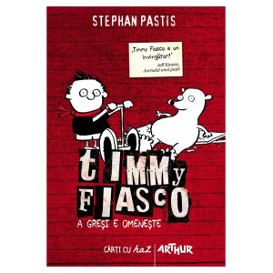 Timmy Fiasco 1. A greşi e omeneşte