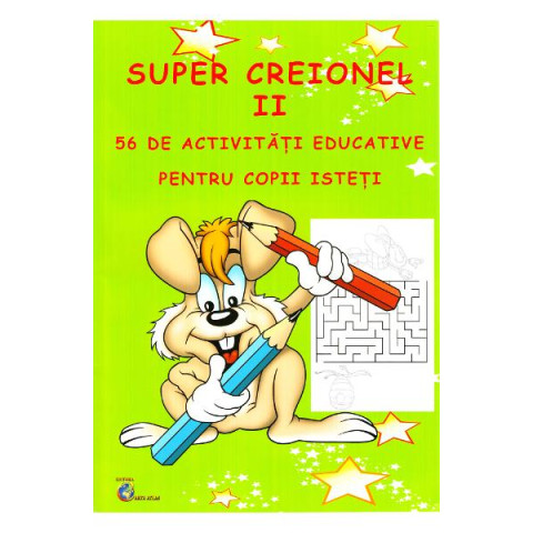 Super creionul II. 56 de activități educative pentru copii isteți