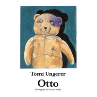 Otto. Autobiografia unui ursuleț de pluș