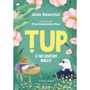 Țup și Influențerii Binelui. Alex Donovici. Stela Damaschin-Popa