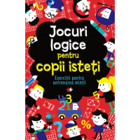 Jocuri logice pentru copii isteți. Exerciții pentru antrenarea minții