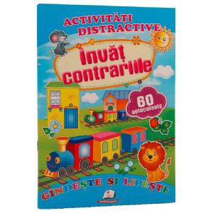 Activități distractive: Învăț contrariile. 60 autocolante