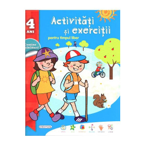 Activități si exerciții pentru timpul liber - 4 ani