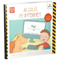 Ai grijă pe internet