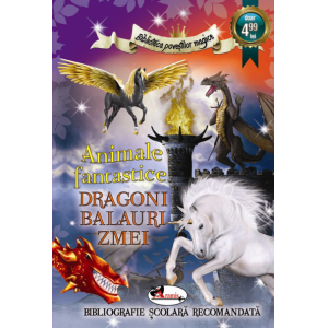 Animale Fantastice - Dragoni, Balauri, Zmei