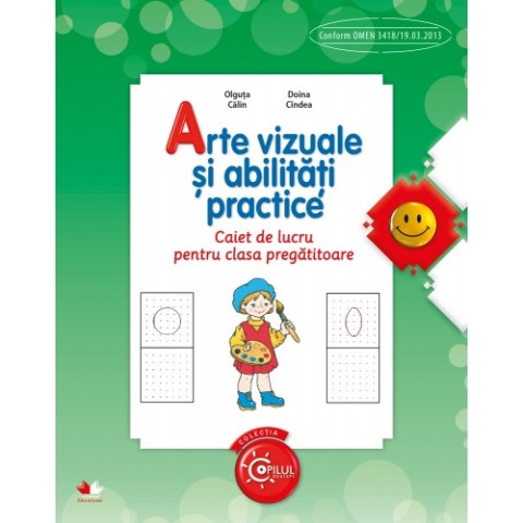 Arte vizuale și abilități practice. Caiet de lucru pentru clasa pregătitoare