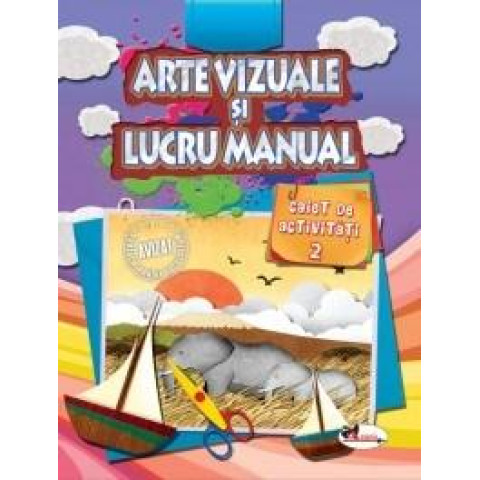 Arte vizuale și lucru manual - Caiet de activități