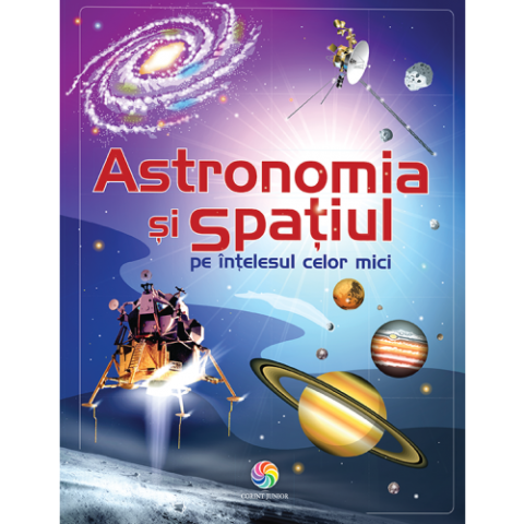 Astronomia și spațiul pe înțelesul celor mici