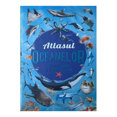 Atlasul oceanelor. Descoperă lumea marină