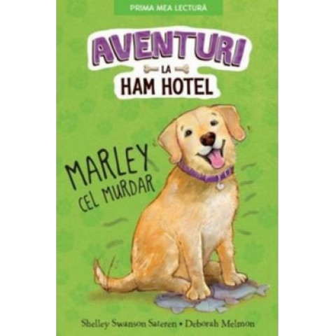 Aventuri La Ham Hotel. Marley Cel Murdar