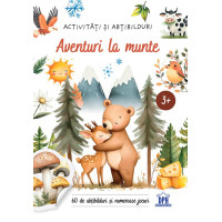 Aventuri la munte. Activități și abțibilduri Aventuri la munte. Activități și abțibilduri