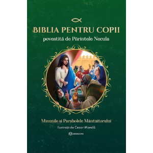 Biblia pentru copii povestită de Părintele Necula Vol. 2