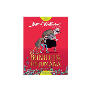 Bunicuţa hoţomană. Serie de autor David Walliams