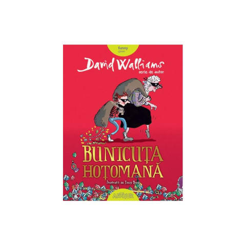 Bunicuţa hoţomană. Serie de autor David Walliams