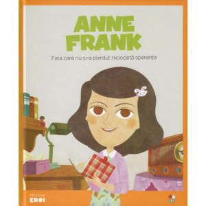 MICII EROI. Anne Frank