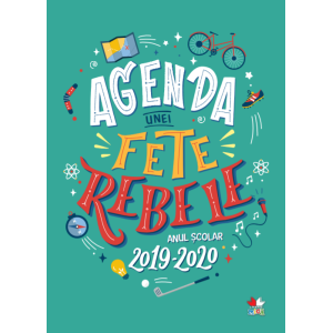 Agenda unei fete rebele. Anul școlar 2019-2020