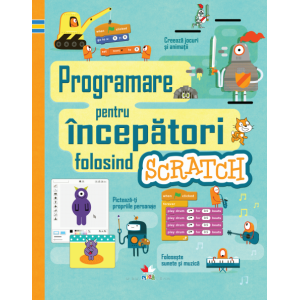 Programare pentru începători folosind SCRATCH