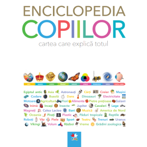 Enciclopedia copiilor. Cartea care explică totul