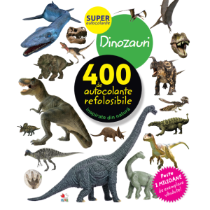 Dinozauri. 400 de autocolante refolosibile