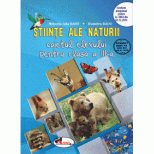 Științe ale naturii. Caietul elevului pentru clasa a III-a