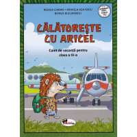 Călătorește cu Aricel. Caiet de vacanță pentru clasa 4
