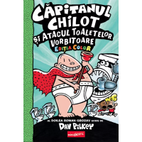Căpitanul Chilot și Atacul Toaletelor Vorbitoare