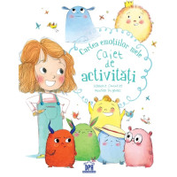 Cartea emoțiilor mele. Caiet de activități Cartea emoțiilor mele. Caiet de activități