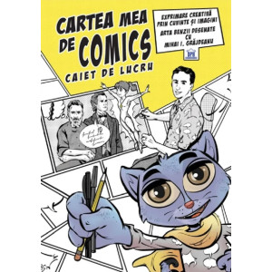 Cartea mea de comics - Caiet de lucru Cartea mea de comics - Caiet de lucru
