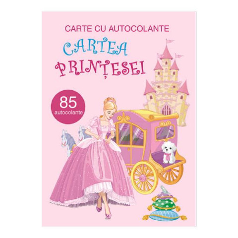 Cartea prințesei. Carte cu autocolante