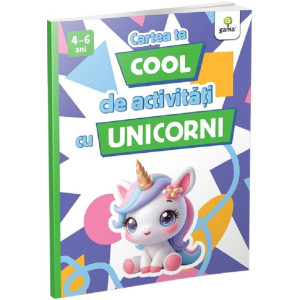 Cartea ta cool de activități cu unicorni